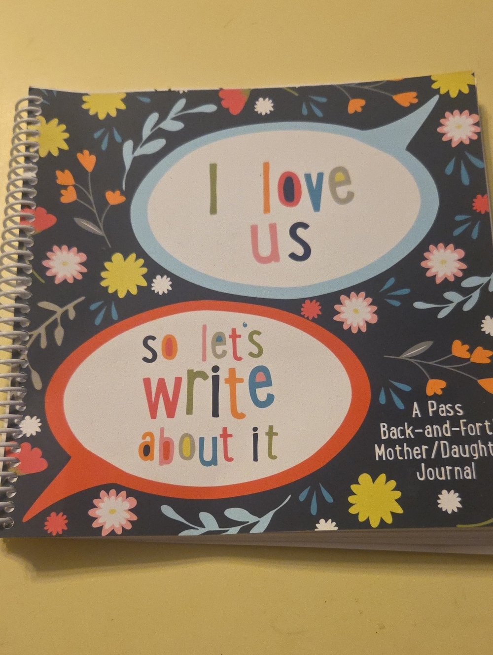 Spiral Notebook Journal "I Love Us So Lets Write About It"